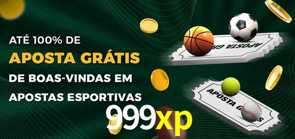 999xp Ate 100% de Aposta Gratis